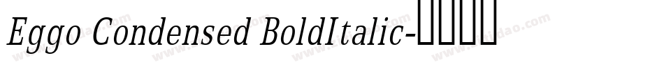 Eggo Condensed BoldItalic字体转换